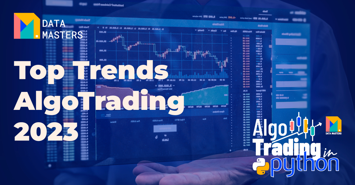 Banner illustrativo di Data Masters con grafici finanziari e le parole 'Top Trends AlgoTrading 2023 e il logo AlgoTrading in Python