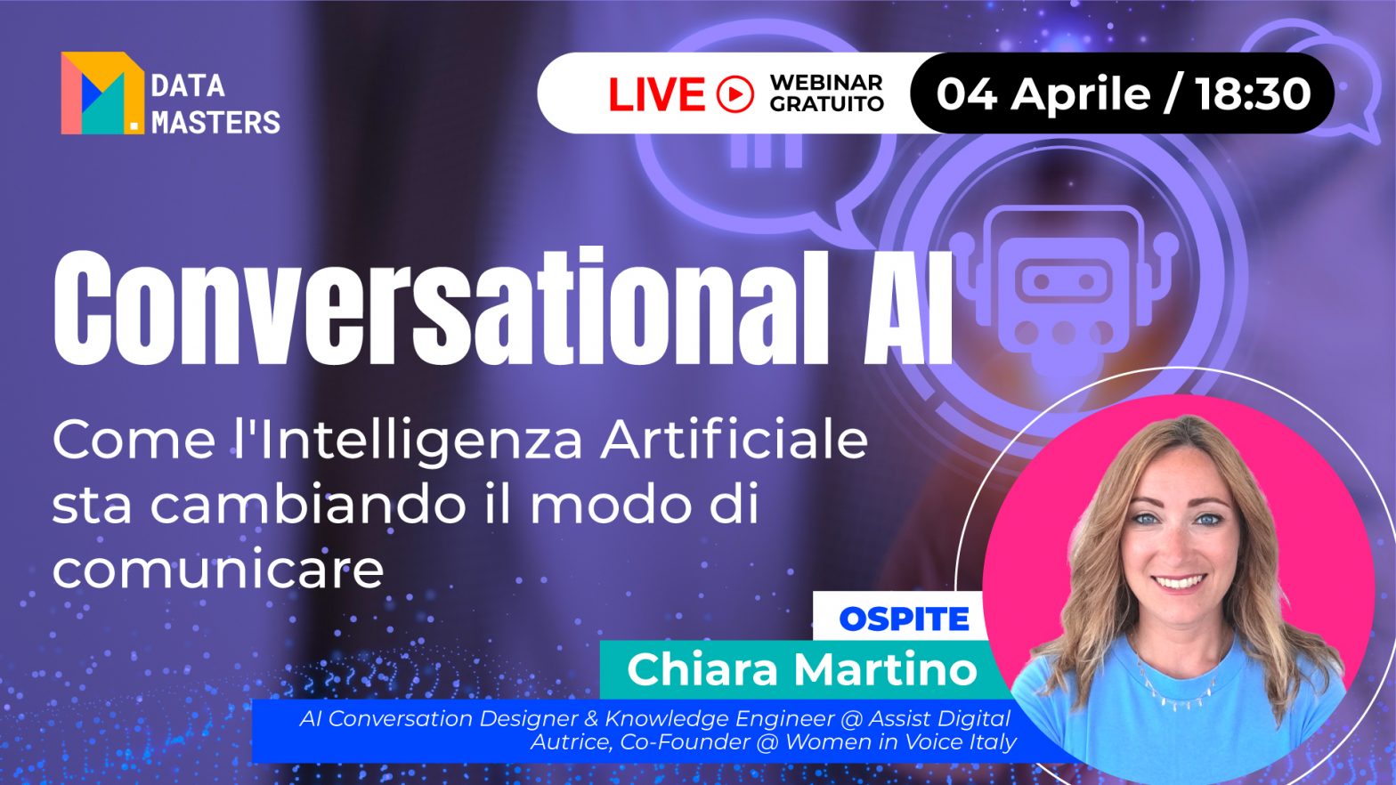 Live gratuita "Conversational AI" con ospite Chiara Martino, AI Convesation Designer e co-fondatrice di Women in Voice Italy, il 4 aprile